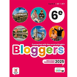 Bloggers, cycle 3, 6e, A1-A1+ : nouveau programme 2025