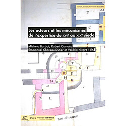 Les acteurs et les mécanismes de l'expertise du XVIe au XIXe siècle