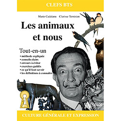 Les animaux et nous : culture générale et expression : tout-en-un