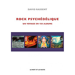 Rock psychédélique : un voyage en 150 albums