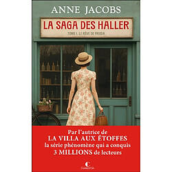 La saga des Haller. Vol. 1. Le rêve de Frieda