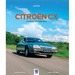 Citroën CX : l'audace en héritage