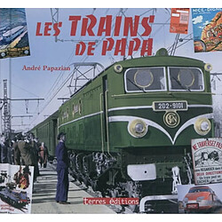 Les trains de papa