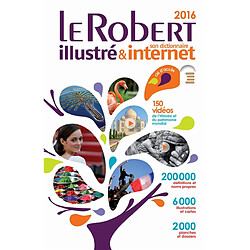 Le Robert illustré 2016 & son dictionnaire Internet