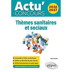 Thèmes sanitaires et sociaux 2026-2027 : concours paramédicaux, fonction publique