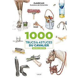 1.000 trucs & astuces du cavalier