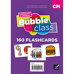 L'anglais à l'école avec Bubble class CM : 160 flashcards