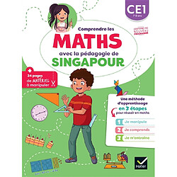Comprendre les maths avec la pédagogie de Singapour CE1 : je manipule, je comprends, je m'entraîne : conforme au nouveau programme