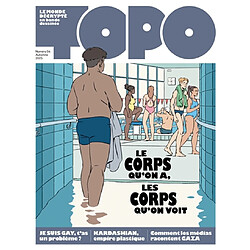 Topo, n° 54. Le corps qu'on a, les corps qu'on voit