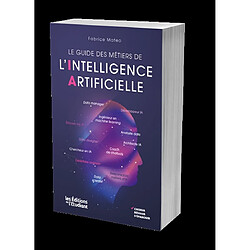 Le guide des métiers de l'intelligence artificielle