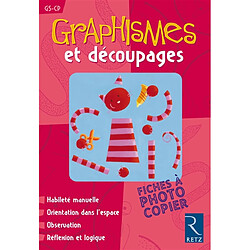 Graphismes et découpages : GS-CP - Occasion
