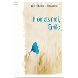 Promets-moi, Emile · Occasion Bénédicte Rousset