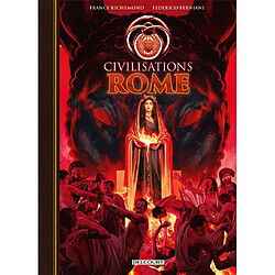 Civilisations. Rome France Richemond - Federico Carlo Ferniani