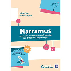 Narramus, GS, CP : apprendre à comprendre et à raconter Les deniers de compère Lapin