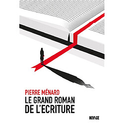 Le grand roman de l'écriture - Occasion