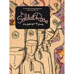 Le soldat rose à la fabrique de jouets