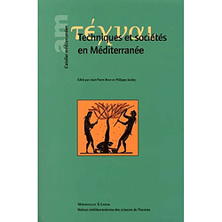 Techniques et sociétés en Méditerranée : nouveaux regards sur l'histoire des techniques en Méditerranée