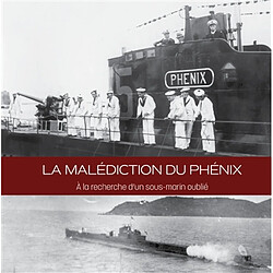 La malédiction du Phénix : à la recherche d'un sous-marin et d'un équipage disparus - Occasion