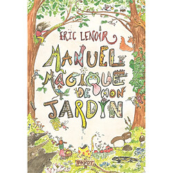 Manuel magique de mon jardin
