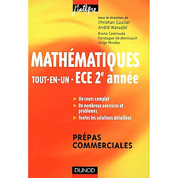 Mathématiques, tout-en-un, ECE 2e année : cours et exercices corrigés : prépas commerciales
