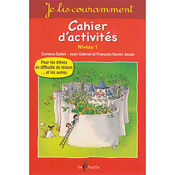 Cahier d'activités : lecture active : niveau 1