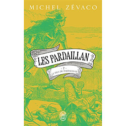 Les Pardaillan. Vol. 7. Le fils de Pardaillan