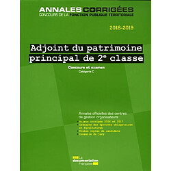Adjoint du patrimoine principal de 2e classe, 2018-2019 : concours et examen : concours externe, interne et troisième concours, examen professionnel, catégorie C