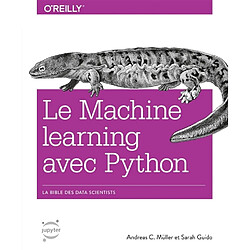 Le machine learning avec Python : la bible des data scientists - Occasion