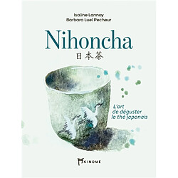 Nihoncha : l'art de déguster le thé japonais