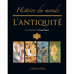 Histoire du monde. L'Antiquité