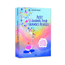 Petit journal pour grandes pensées : 12 thèmes de journaling guidé pour passer un bon moment avec soi-même