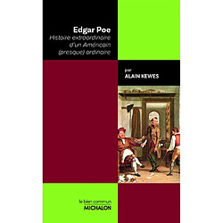 Edgar Poe : histoire extraordinaire d'un Américain (presque) ordinaire - Occasion