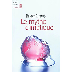 Le mythe climatique