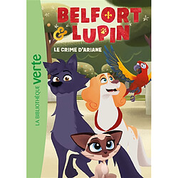 Belfort & Lupin. Vol. 2. Le crime d'Ariane