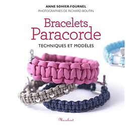 Bracelets en paracorde : techniques et modèles