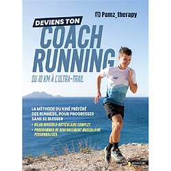 Deviens ton coach running : du 10 km à l'ultra-trail 