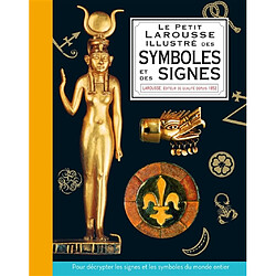Le petit Larousse illustré des symboles et des signes