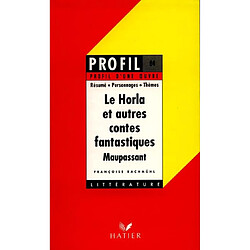 Le Horla et autres contes fantastiques, Maupassant