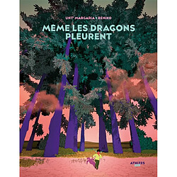 Même les dragons pleurent