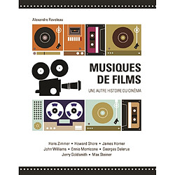 Musiques de films : une autre histoire du cinéma