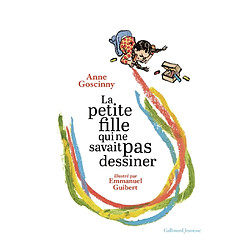 La petite fille qui ne savait pas dessiner