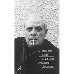 Conversations avec António Lobo Antunes