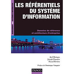 Les référentiels du système d'information : données de référence et architecture d'entreprise