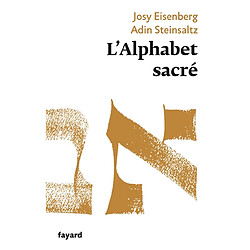 L'alphabet sacré : et Dieu créa la lettre