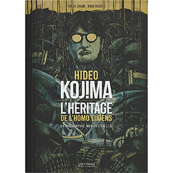 Hideo Kojima : l'héritage de l'Homo ludens : la biographie non officielle