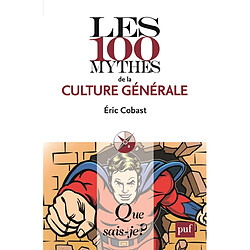 Les 100 mythes de la culture générale