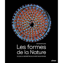 Les formes de la nature : ce que la géométrie du vivant nous révèle