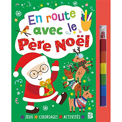 En route avec le Père Noël (livre avec feutre)