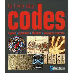 Le livre des codes : signes, symboles, chiffres, langages secrets