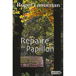 Le repaire du papillon